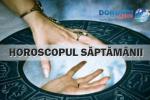 Horoscopul săptămânii