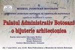 Expozitie - Palatul Administrativ Botosani -