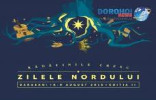 Rădăcinile cresc - Astăzi încep Zilele Nordului - Un festival-scop care energizează Nordul