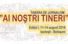 Tabăra de jurnalism „Ai noștri tineri”, dedicată poetului și jurnalistului Mihai Eminescu