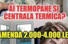 Ai termopane și centrală termică? Uite ce trebuie să faci, ca să nu îţi iei amendă de 2000-4000 de lei