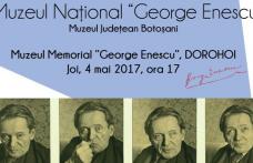 „Oedipe pe înţelesul tuturor” la Muzeul Memorial „George Enescu” Dorohoi