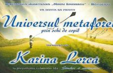 Universul metaforei prin ochi de copil: Karina Lercă