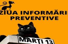 Dacă e marți și e 13, este „Ziua Informării Preventive” la Dorohoi