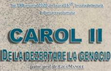 Profesorul și istoricul Gică Manole își lansează la Biblioteca Județeană cartea „Carol II. De la dezertare la genocid”