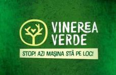 Proiectul „VINEREA VERDE- Stop! Azi, mașina stă pe loc!” O zi pe săptămână fără mașina personală