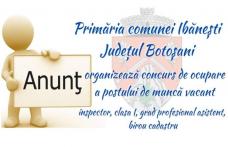 Primăria comunei Ibănești organizează concurs pentru ocuparea unui post vacant!