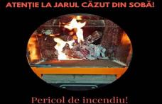 Tragediile provocate de jarul căzut din sobă pot fi prevenite!