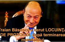 Traian Băsescu a cerut locuinţă de protocol după terminarea mandatului. Răspunsul lui Victor Ponta