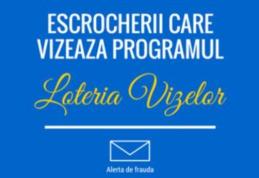 Alertă lansată de ambasada SUA cu privire la loteria vizelor: Nu vă lăsaţi păcăliţi!