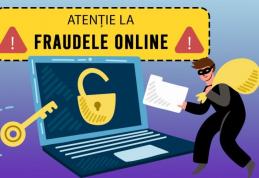 Poliţiştii botoşăneni vă atrag atenţia: ATENȚIE LA FRAUDELE ONLINE