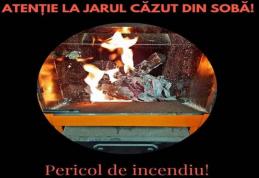 Tragediile provocate de jarul căzut din sobă pot fi prevenite!