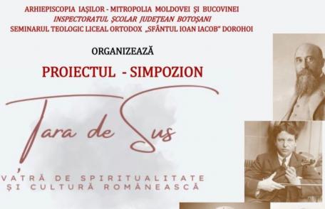 Proiectul „Țara de Sus – vatră de spiritualitate și cultură românească”: o oportunitate pentru tinerii dorohoieni