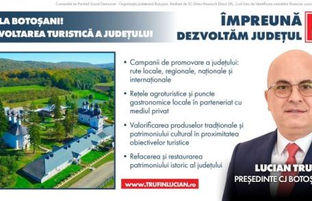 Cum va arăta programul „HAI LA BOTOȘANI” pentru dezvoltarea turismului cultural propus de Lucian Trufin, candidat PSD pentru Consiliul Județean