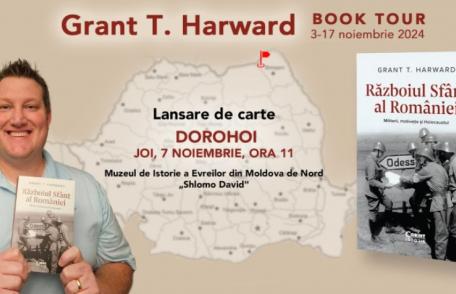 Istoricul american GRANT T. HARWARD vine la Dorohoi