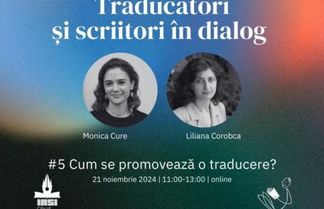 „Cum se promovează o traducere?” cu Monica Cure și Liliana Corobca ǀ Traducători și scriitori în dialog – episodul 5