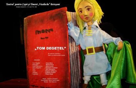 Spectacolul „Tom Degeţel”, duminică la Teatrul „Vasilache”